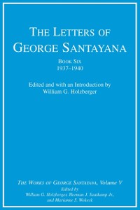 Cover Letters of George Santayana, Book Six, 1937-1940