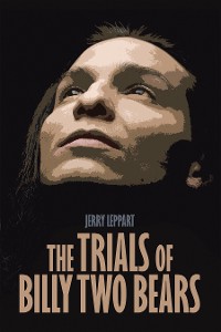 Cover The Trials of Billy Two Bears