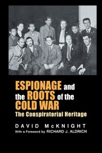 Cover Espionage and the Roots of the Cold War