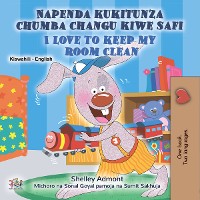 Cover Napenda kukitunza chumba changu kiwe safi I Love to Keep My Room Clean