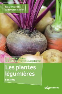 Cover Les plantes légumières racines