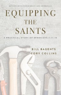 Cover Equipping the Saints: A Practical Study of Ephesians 4