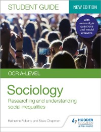 Cover OCR A-level Sociology Student Guide 2: Researching and understanding social inequalities