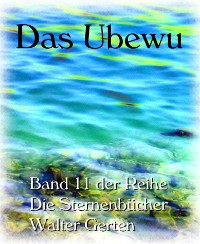 Cover Die Sternenbücher Band 11  Das Ubewu