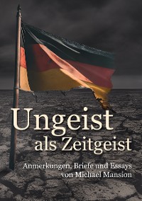 Cover Ungeist als Zeitgeist