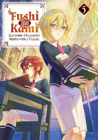 Cover Fushi no Kami: Rebuilding Civilization Starts With a Village (Manga) Volume 5