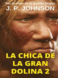 Cover La Chica de la Gran Dolina 2