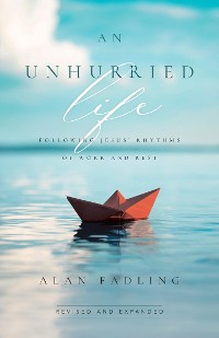 Cover An Unhurried Life