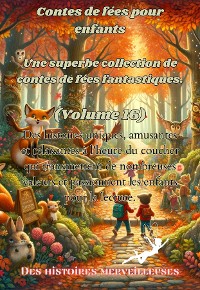 Cover Contes de fées pour enfants Une superbe collection de contes de fées fantastiques. (Volume 16)