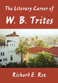 Cover The Literary Career of W. B. Trites