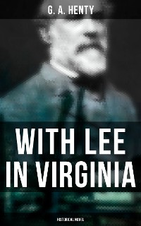 Cover With Lee in Virginia (Historical Novel)