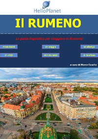 Cover Il Rumeno - La guida linguistica per viaggiare in Romania