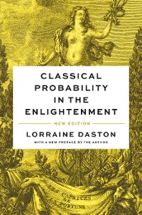 Cover Classical Probability in the Enlightenment, New Edition