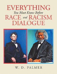 Cover Everything You Must Know Before Race and Racism Dialogue