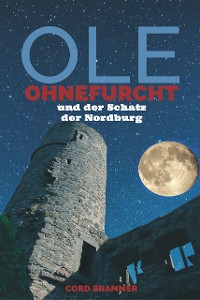 Cover Ole Ohnefurcht: Und der Schatz der Nordburg