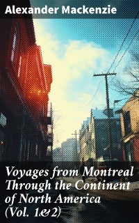 Cover Voyages from Montreal Through the Continent of North America (Vol. 1&2)