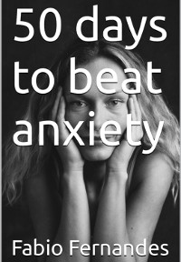 Cover 50 Days To Beat The Anxiety