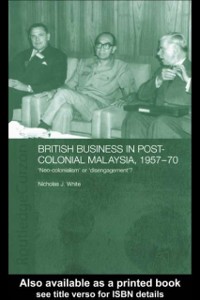 Cover British Business in Post-Colonial Malaysia, 1957-70