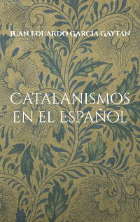 Cover Catalanismos en el Español