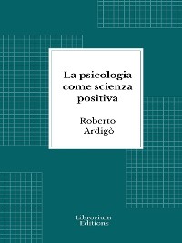 Cover La psicologia come scienza positiva