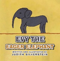 Cover Evy the Eager Elephant
