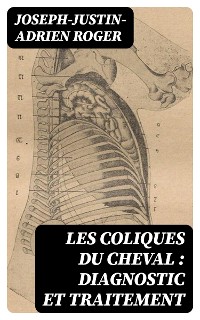 Cover Les coliques du cheval : diagnostic et traitement