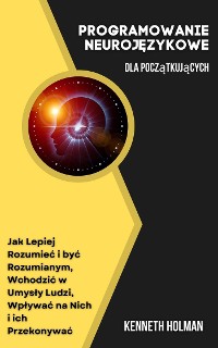 Cover Neuro-Lingwistyczne Programowanie dla Początkujących