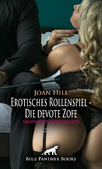 Cover Erotisches Rollenspiel - Die devote Zofe | Erotische Geschichte