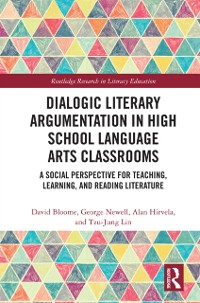 Cover Dialogic Literary Argumentation in High School Language Arts Classrooms