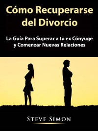 Cover Cómo Recuperarse del Divorcio