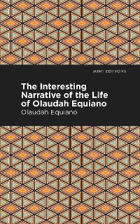 Cover The Interesting Narrative of the Life of Olaudah Equiano