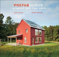 Cover Prefabulous + Almost Off the Grid