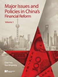 Cover Major Issues and Policies in China's Financial Reform (Volume 1)