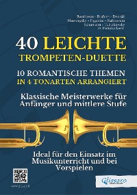 Cover 40 Leichte Trompeten-Duette - 10 Romantische Themen in 4 Tonarten arrangiert