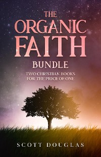 Cover The Organic Faith Bundle