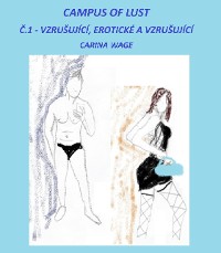 Cover Campus of Lust: Č.1 - Vzrušující, erotické a vzrušující