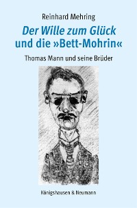 Cover Der Wille zum Glück und die »Bett-Mohrin«