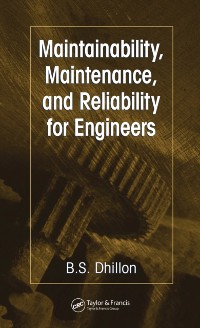 Cover Maintainability, Maintenance, and Reliability for Engineers