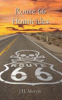Cover Route 66 Homicides