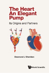 Cover HEART - AN ELEGANT PUMP, THE: ITS ORIGINS AND PARTNERS