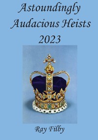 Cover Astoundingly Audacious Heists 2023