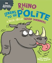 Cover Rhino Learns to be Polite - A book about good manners