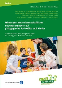 Cover Wirkungen naturwissenschaftlicher Bildungsangebote auf pädagogische Fachkräfte und Kinder