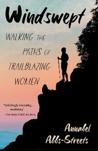 Cover Windswept: Walking the Paths of Trailblazing Women