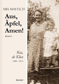 Cover Aus, Äpfel, Amen (2) Ria, de Kloa 1948 bis 1951