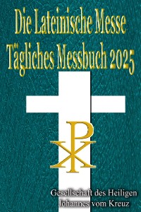 Cover Die Lateinische Messe Tägliches Messbuch 2025