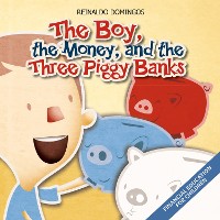 Cover The Boy,The Money And The Three Pig Banks