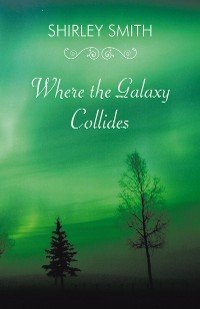Cover Where the Galaxy Collides