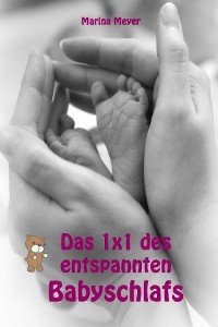 Cover Das 1x1 des entspannten Babyschlafs