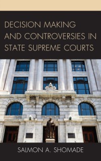 Cover Decision Making and Controversies in State Supreme Courts